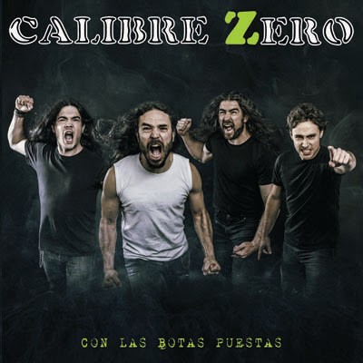 Calibre Zero - Con las botas puestas