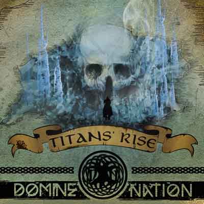 Domine Nation - Titan's rise