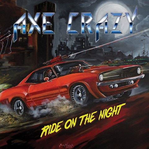 Axe Crazy - Ride on the night