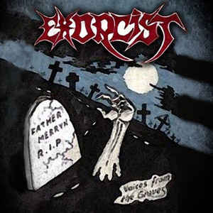 Exorcist - Voices from the graves / After the norh winds