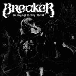 Breaker - In days of Heavy Metal