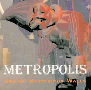 Metropolis - Behind mysterious walls