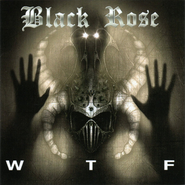 Black Rose - W.T.F.