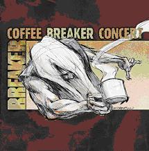 Breaker - Coffee concert