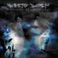 White Wolf - Victim of the spotlight