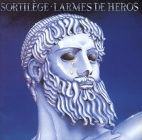 Sortilege - Heros tears